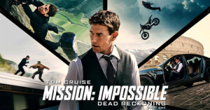 Mission-Impossible-Dead-Reckoning-Pt-1-2023-07-24-300x158 Mission Impossible Dead Reckoning Pt 1 2023-07-24
